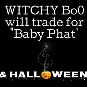 WILL TRADE FOR BABY PHAT & HALLOWEEN